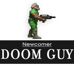 Newcomer: Doom Guy