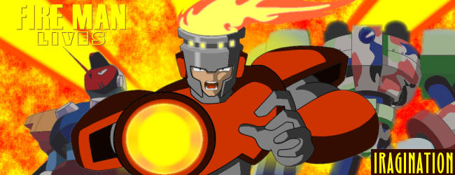  Fire Man Lives - Header Image
As I progressed in publishing my [url=https://www.iragination.com/comics/#fireman]Fire Man comics[/url], I used to rotate the header image of my first website.

All characters (C) CAPCOM.
Keywords: fire_man tengu_man search_man