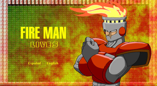  Fire Man Lives - Splash Screen
My first website supported content in Spanish and English, and I used this splash screen where you could select the version you wanted to see.

Fire Man (C) CAPCOM.
Keywords: fire_man
